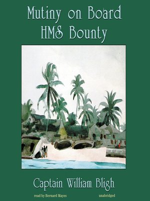 cover image of Mutiny on Board H.M.S. Bounty